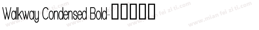 Walkway Condensed Bold字体转换